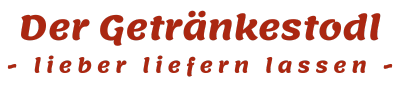 Der Getränkestodl